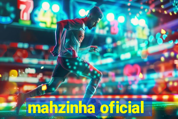 mahzinha oficial